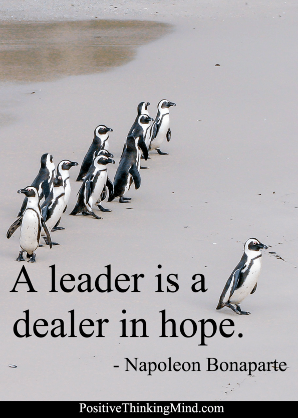 A leader is a dealer in hope.