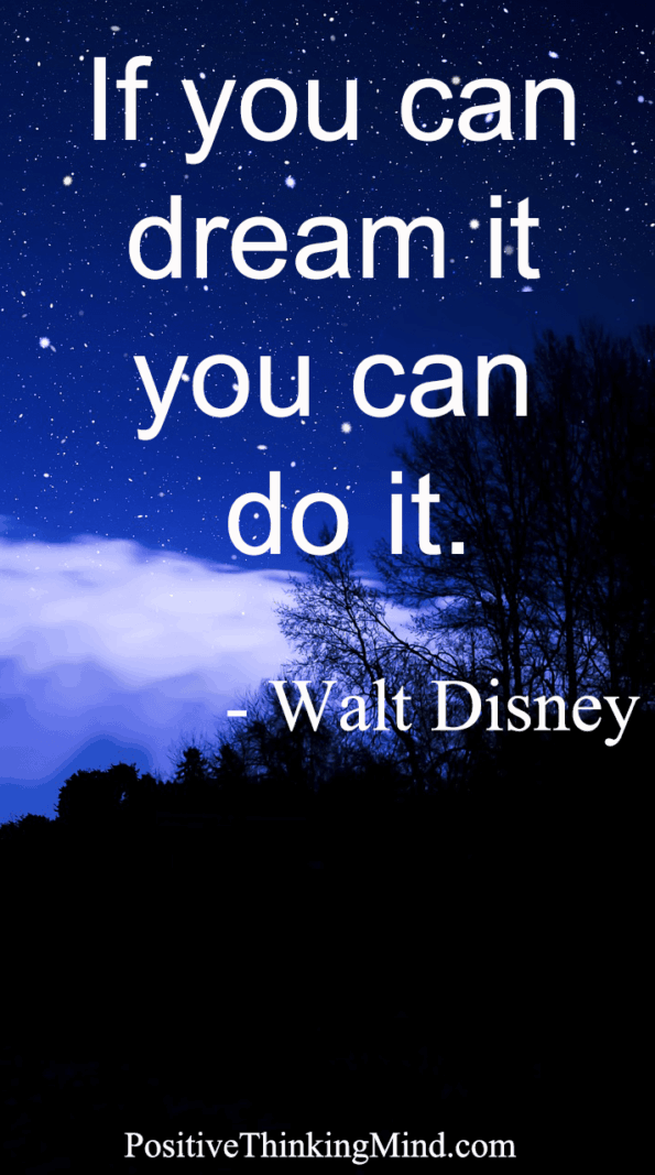 if-you-can-dream-it-you-can-do-it-walt-disney-positive-thinking-mind