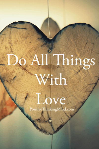 Do All Things With Love