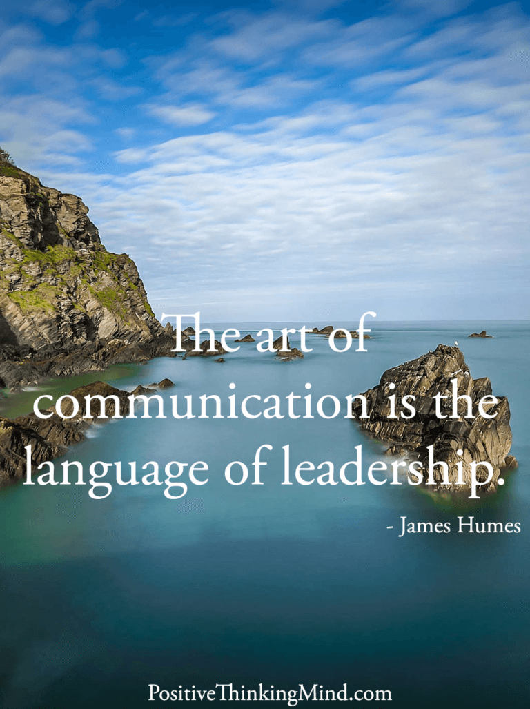 The art of communication is the language of leadership – James Humes