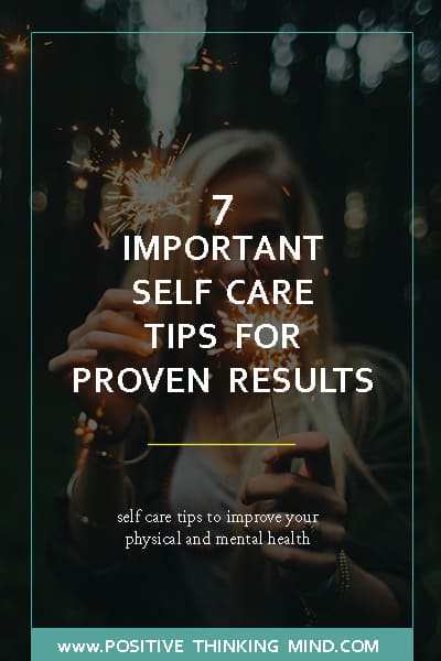 7 Important Self Care Tips for Proven Results