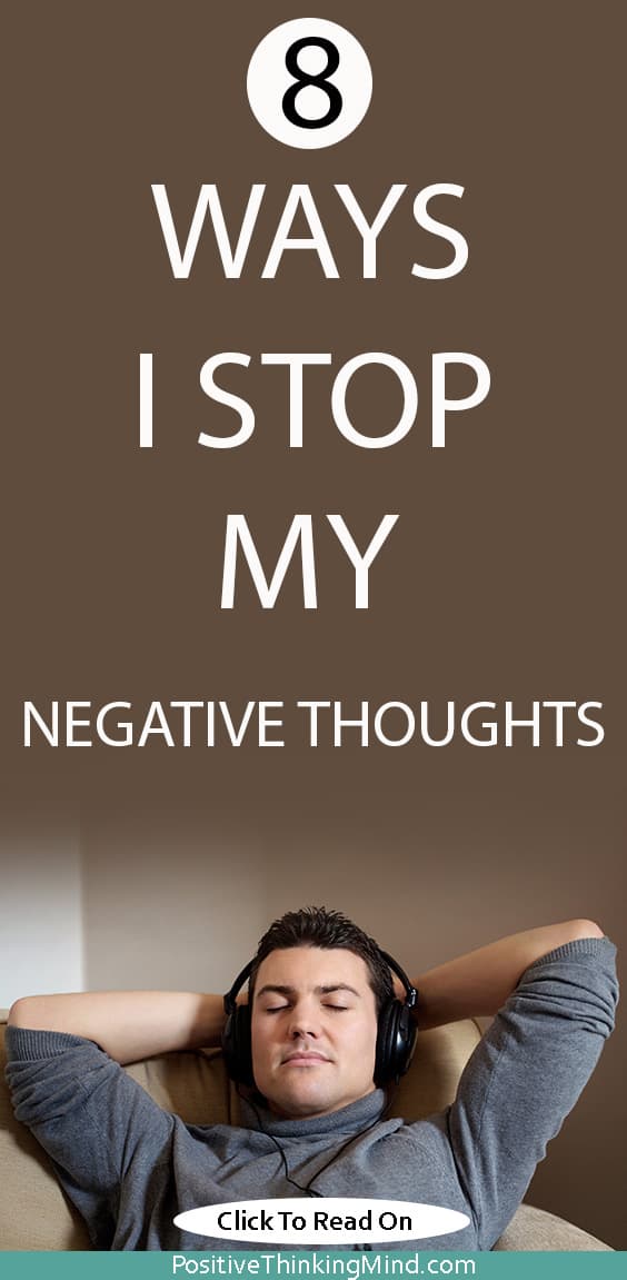 Handling Your Negative Thoughts The Positive Way Positive Thinking Mind