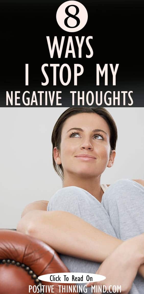 Handling Your Negative Thoughts The Positive Way Positive Thinking Mind