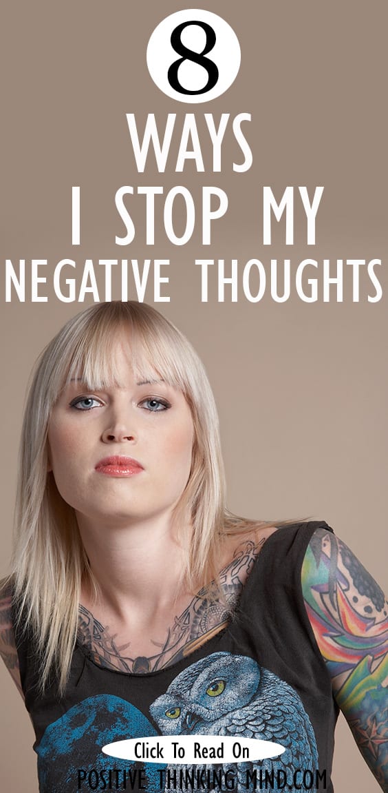 Handling Your Negative Thoughts The Positive Way Positive Thinking Mind