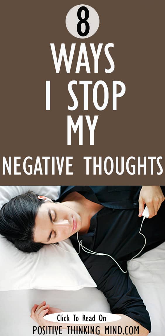 Handling Your Negative Thoughts The Positive Way Positive Thinking Mind