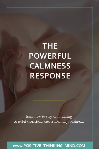 The Powerful Calmness Response