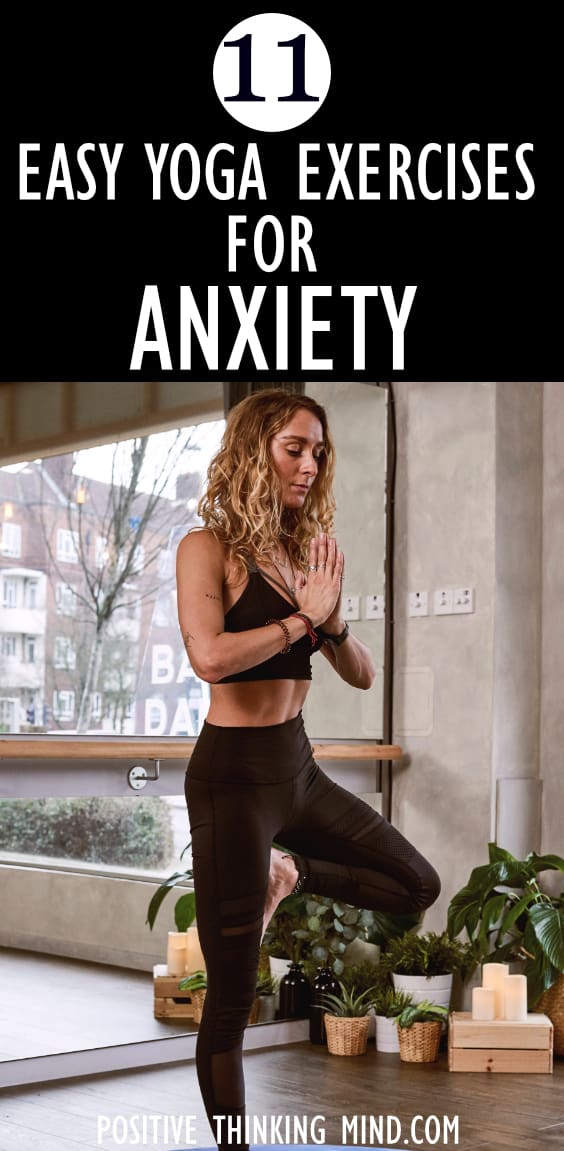11 Quick And Easy Yoga Exercises For Anxiety Relief