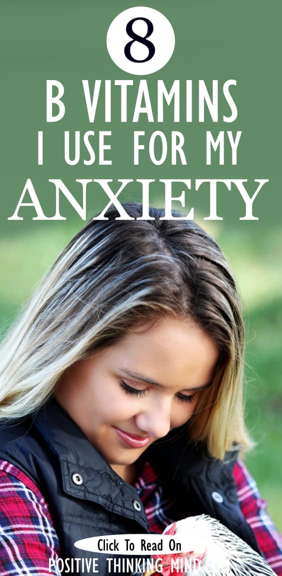 Vitamin B Complex Combating Your Anxiety Positive Thinking Mind