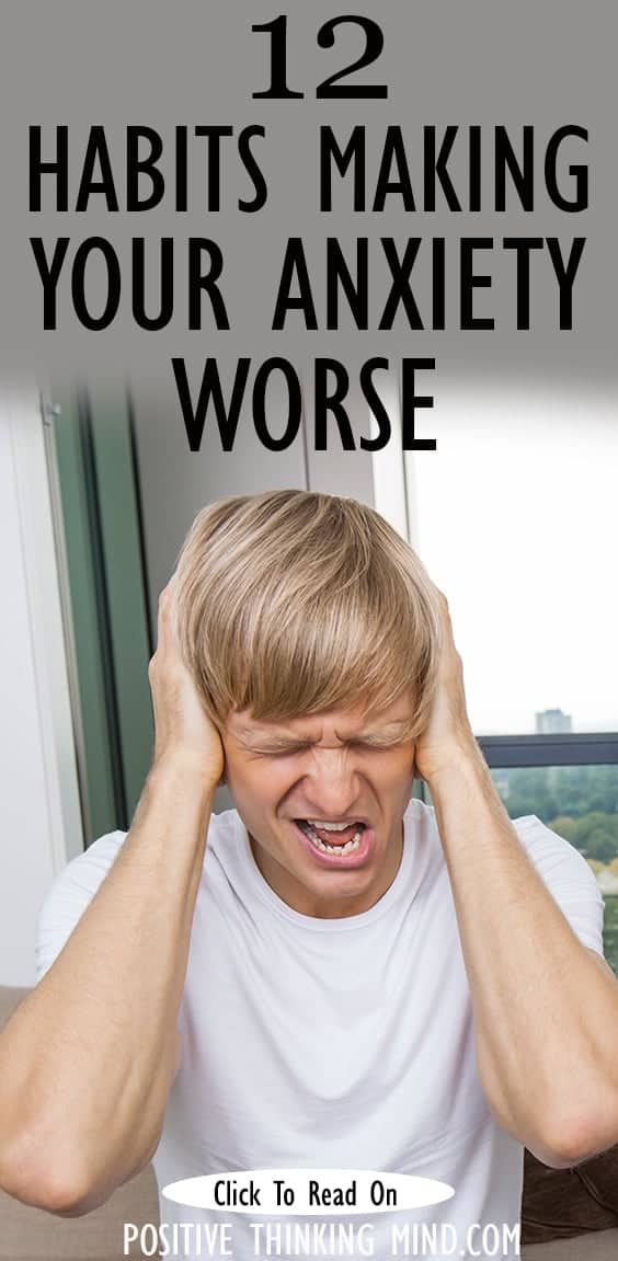 habit making your anxiety worse