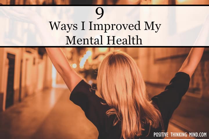 9 ways I improved my mental health