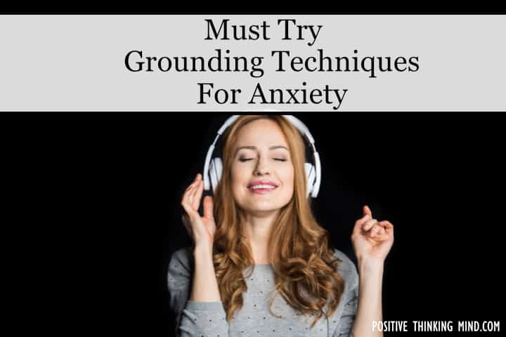 Grounding Techniques For Anxiety