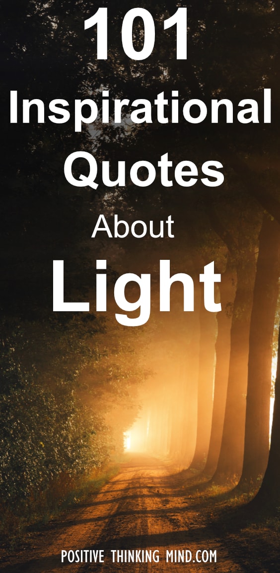 Epic Quotes About Light Positive Thinking Mind