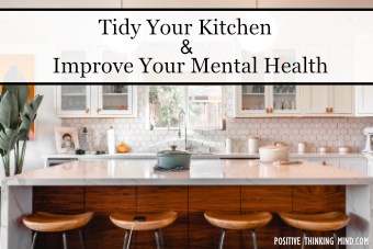 Improve Your Mental Health By Tidying Up Your Kitchen