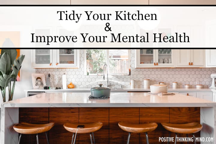 Tidy your kitchen and improve your mental health