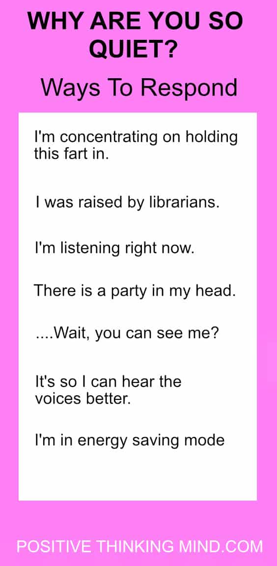 why-are-you-so-quiet-best-answers-positive-thinking-mind