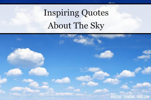 101 Best Quotes About The Sky | Positive Thinking Mind