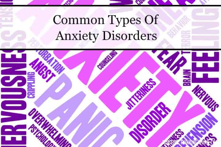 Types Of Anxiety Disorders