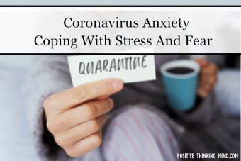 Coronavirus Anxiety: Coping With Stress And Fear