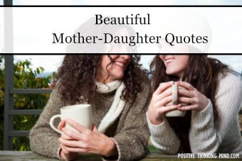 101 Beautiful Mother Daughter Quotes