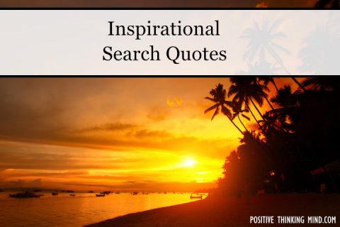 45 Amazing Search Quotes | Positive Thinking Mind