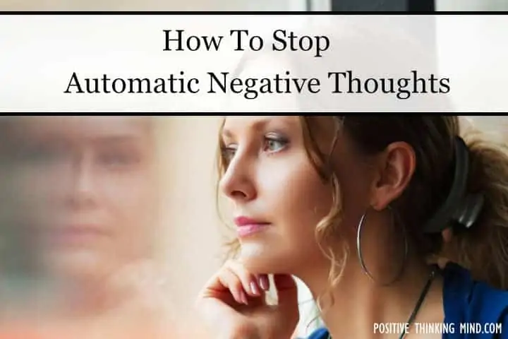 stop automatic negative thoughts