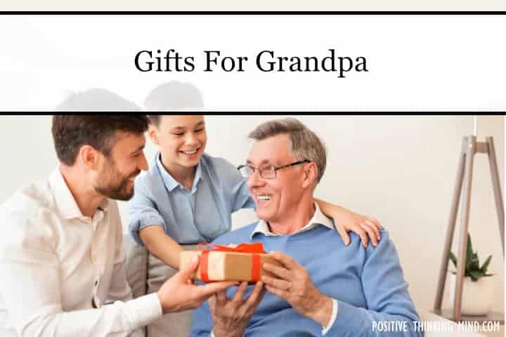 Download Best Gifts For Grandpa Positive Thinking Mind