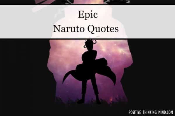 133 Epic Naruto Quotes | Positive Thinking Mind