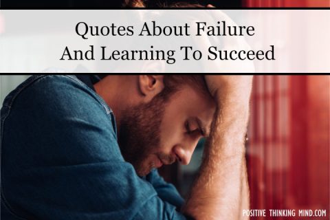 83 Best Quotes About Failure | Positive Thinking Mind