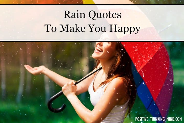 30 Rain Quotes To Make You Happy | Positive Thinking Mind