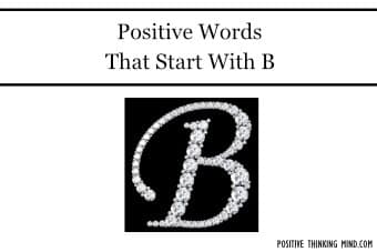 63 Positive Words That Start With B | Positive Thinking Mind