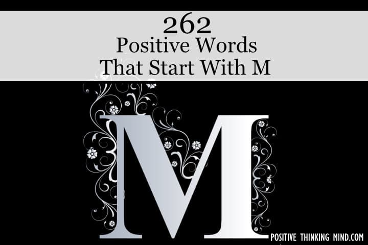 262 Positive Words That Start With M Positive Thinking Mind