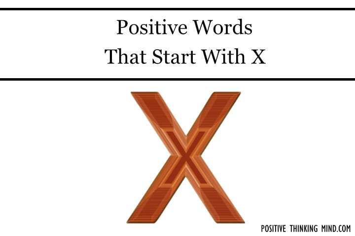 positive words that start with X