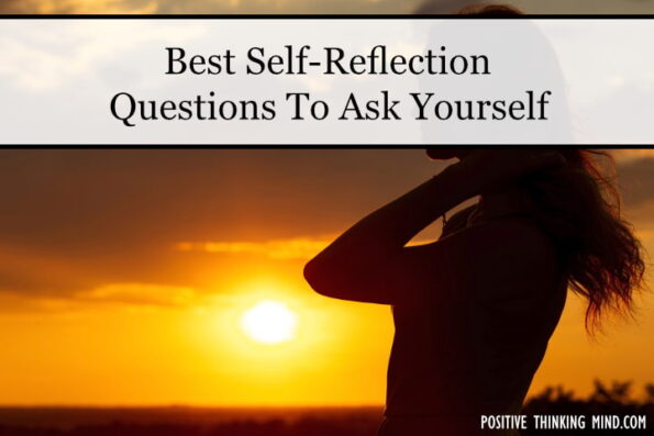 best-self-reflection-questions-to-ask-yourself-positive-thinking-mind