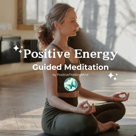 Meditation Positive Energy | Positive Thinking Mind